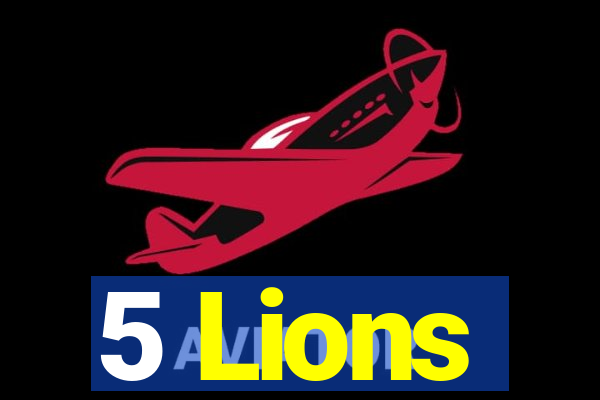 5 Lions