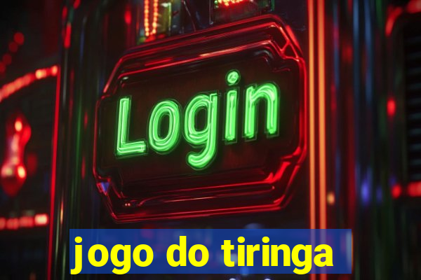 jogo do tiringa