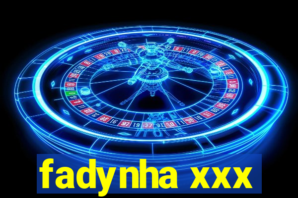 fadynha xxx