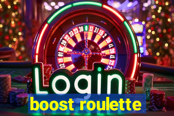 boost roulette