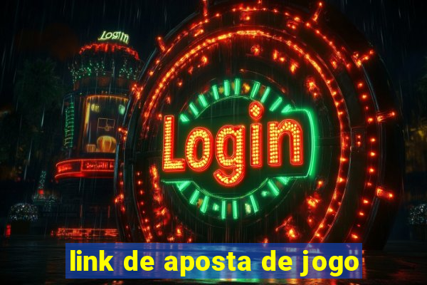 link de aposta de jogo