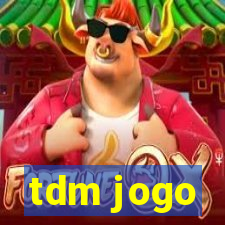 tdm jogo