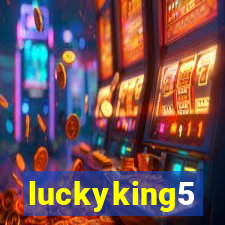 luckyking5