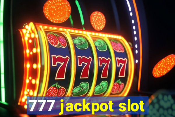 777 jackpot slot