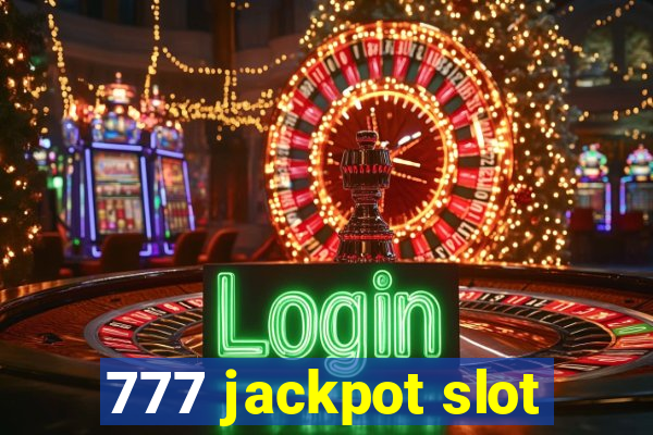 777 jackpot slot