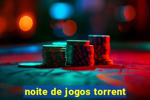 noite de jogos torrent