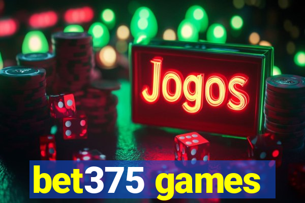 bet375 games