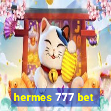 hermes 777 bet