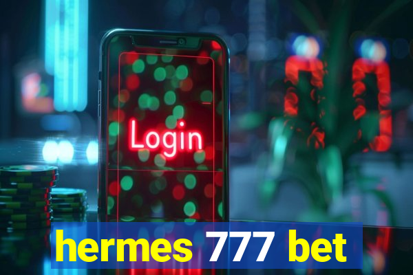 hermes 777 bet