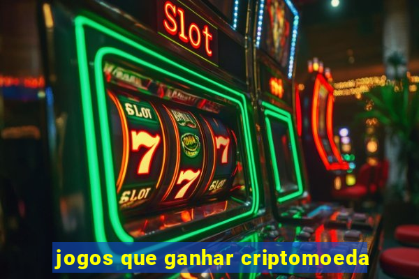 jogos que ganhar criptomoeda