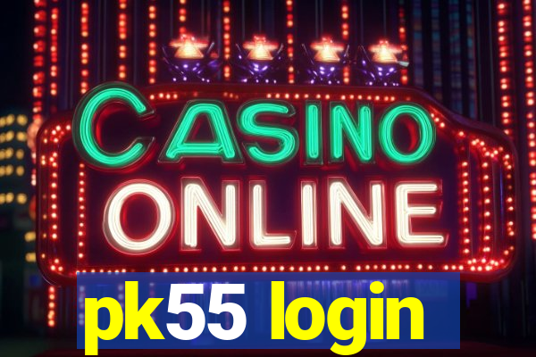 pk55 login