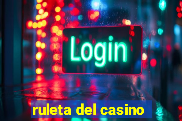 ruleta del casino