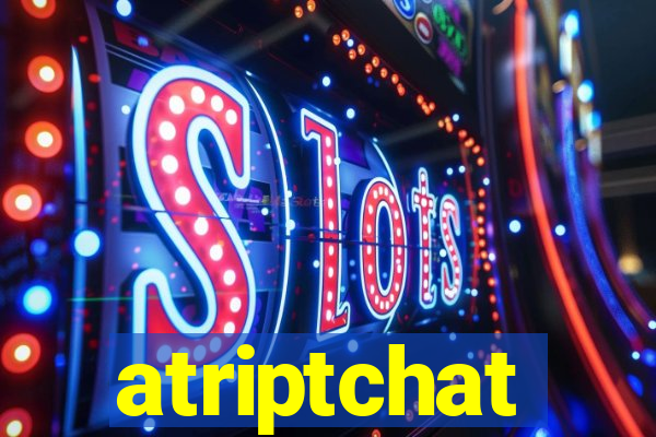 atriptchat