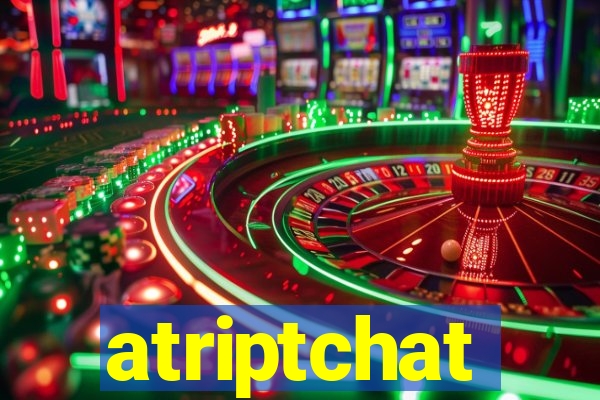 atriptchat