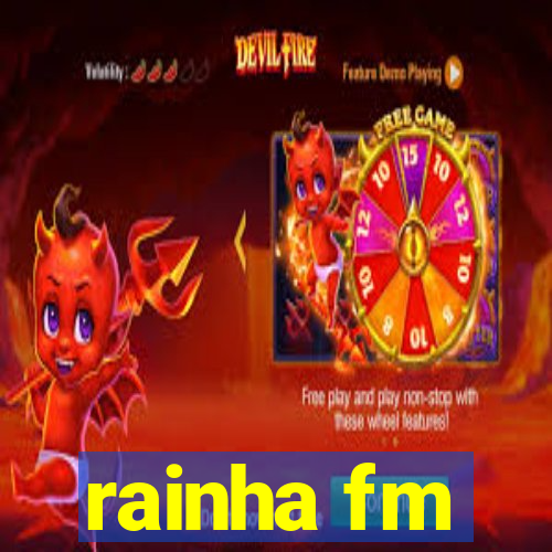 rainha fm