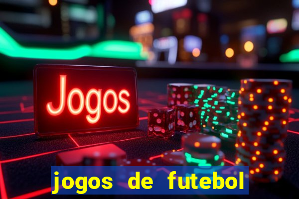 jogos de futebol de amanh?