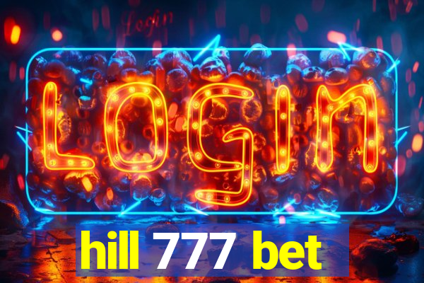 hill 777 bet