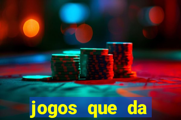 jogos que da dinheiro online