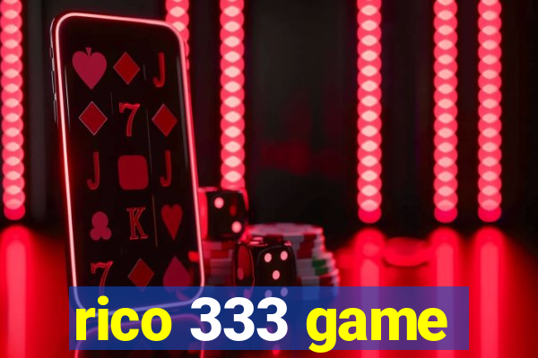 rico 333 game