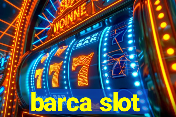 barca slot