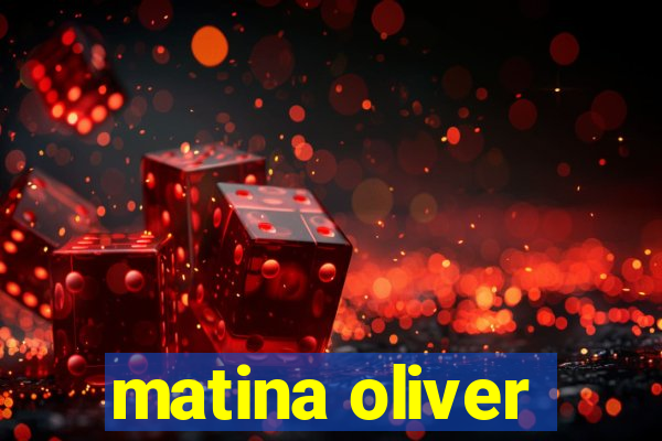 matina oliver