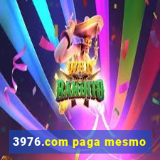 3976.com paga mesmo