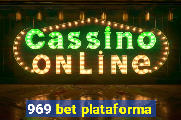 969 bet plataforma