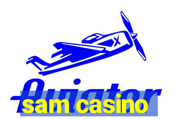 sam casino