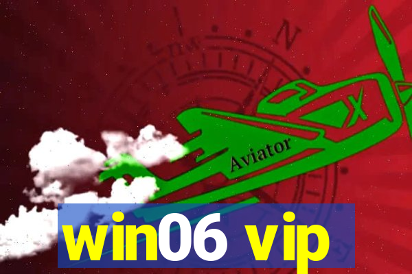 win06 vip