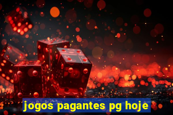 jogos pagantes pg hoje