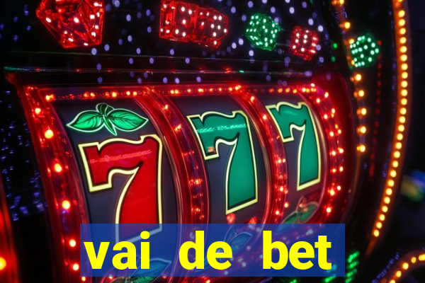 vai de bet horarios pagantes