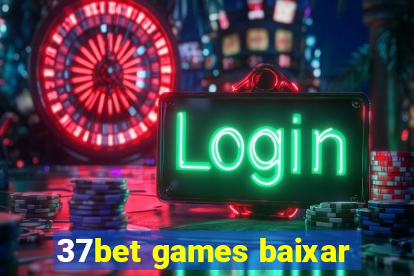 37bet games baixar