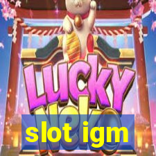 slot igm