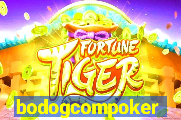 bodogcompoker