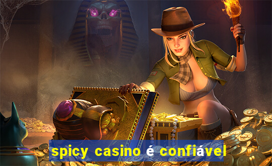 spicy casino é confiável