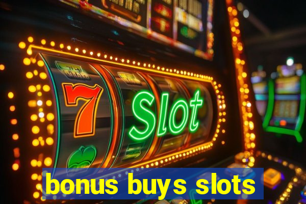 bonus buys slots