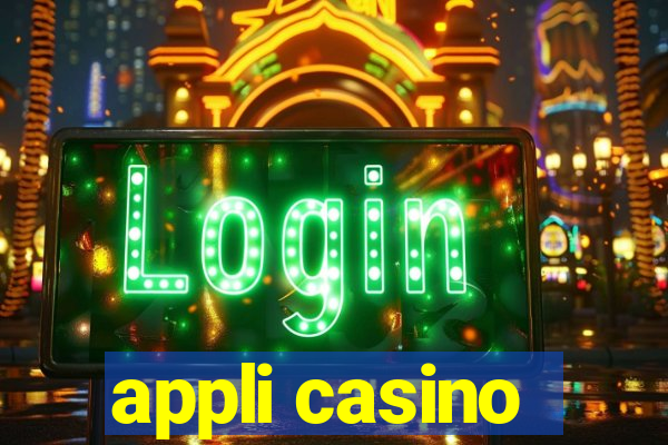 appli casino