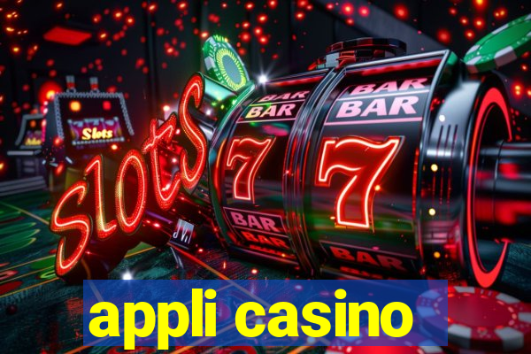 appli casino