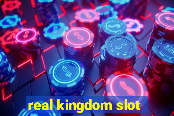 real kingdom slot