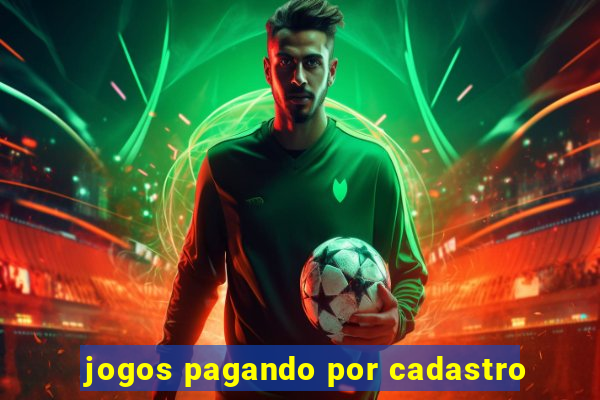 jogos pagando por cadastro