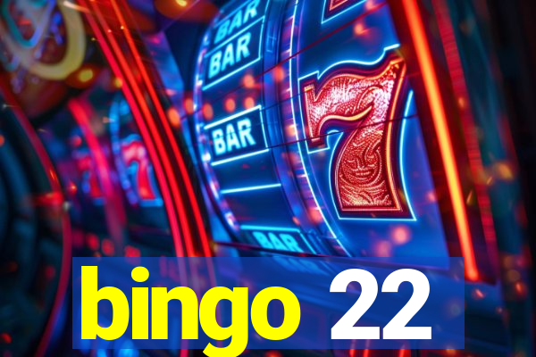 bingo 22