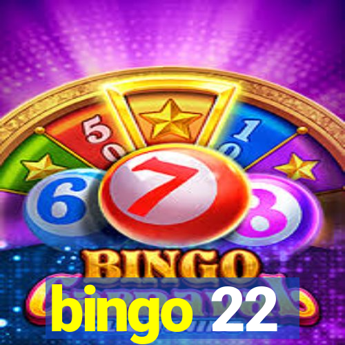 bingo 22