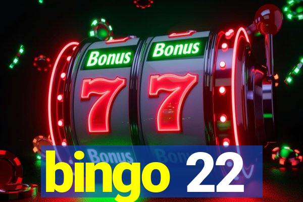 bingo 22