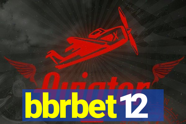 bbrbet12