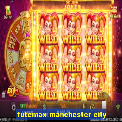 futemax manchester city