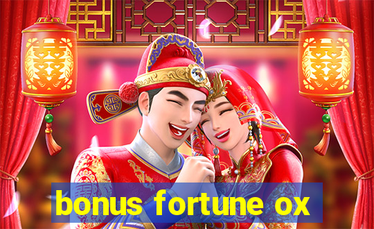 bonus fortune ox