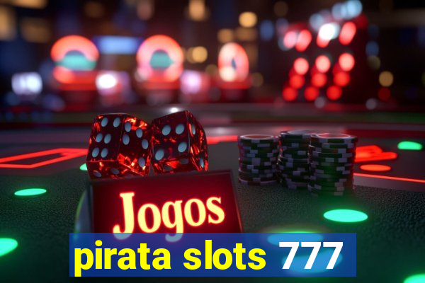 pirata slots 777