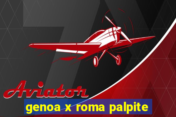 genoa x roma palpite