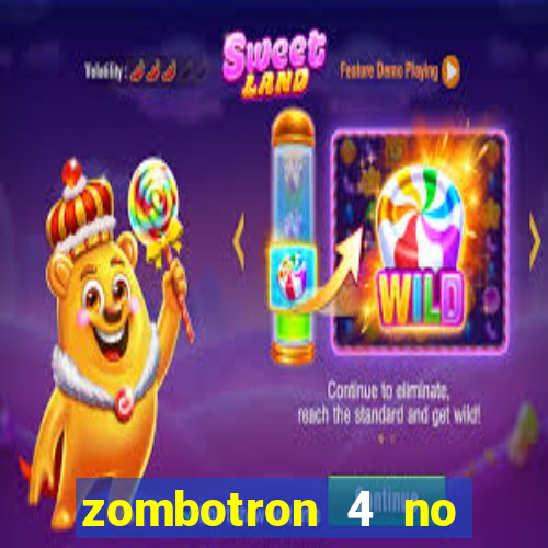 zombotron 4 no click jogos