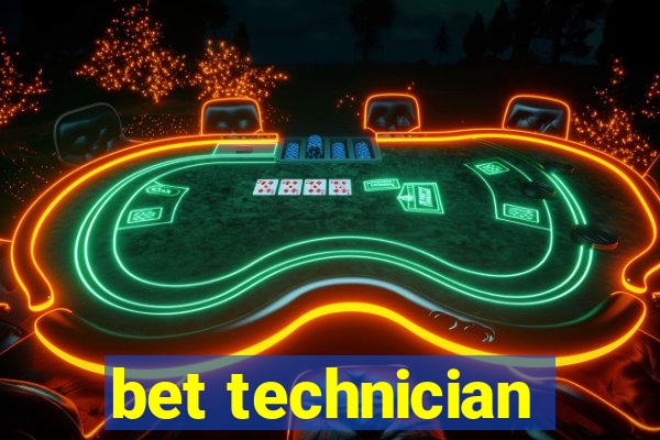 bet technician